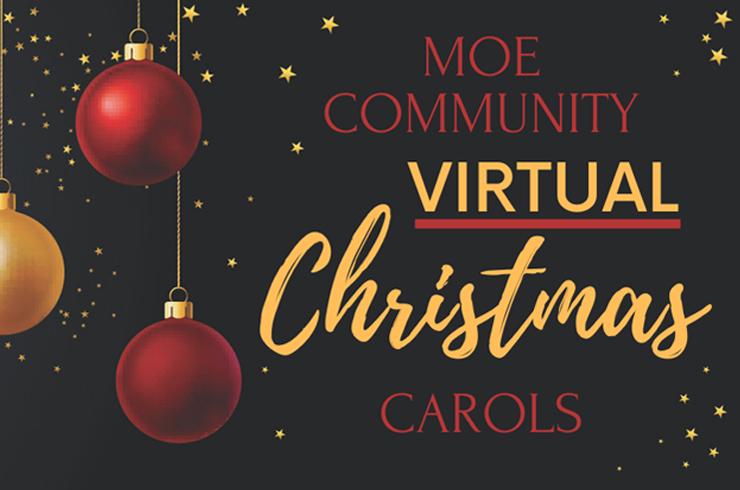 Moe Community Christmas Carols - Virtual eent