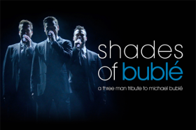 Shades of Buble Three-Man Tribute to Michael Buble