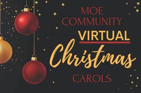 Moe Community Christmas Carols - Virtual eent 